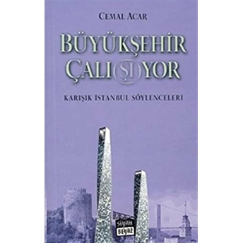 Büyükşehir Çalı(Şı) Yor Cemal Acar