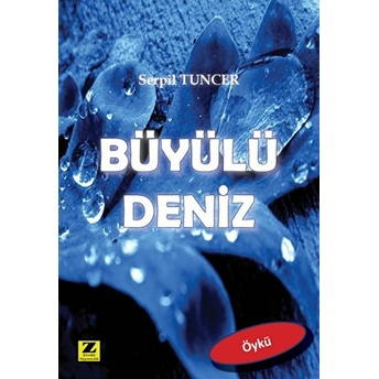 Büyülü Deniz Serpil Tuncer