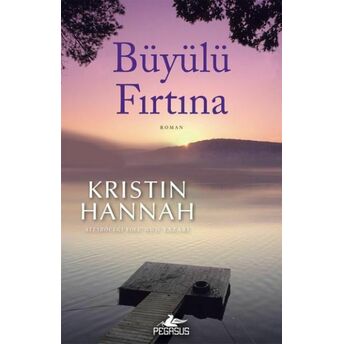 Büyülü Fırtına Kristin Hannah