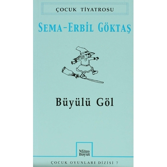 Büyülü Göl