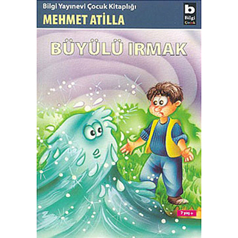 Büyülü Irmak Mehmet Atilla