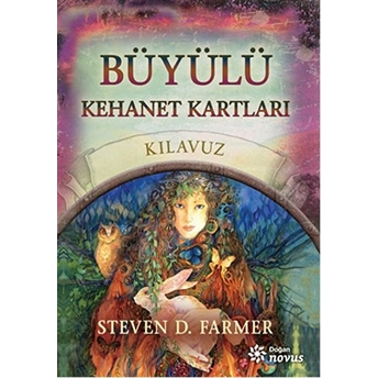 Büyülü Kehanet Kartları Steven D. Farmer