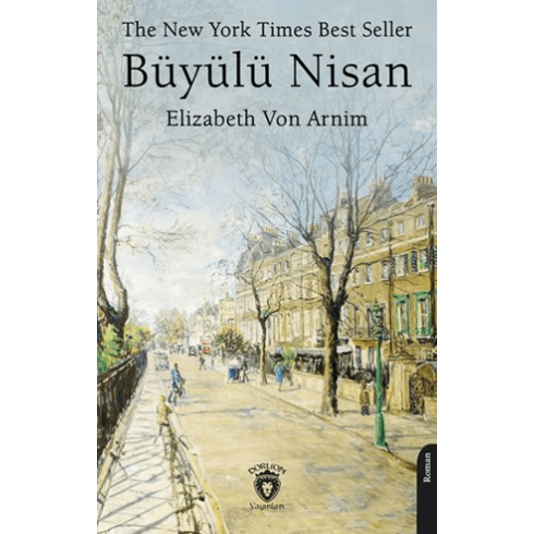 Büyülü Nisan Elizabeth Von Arnim