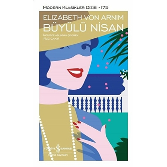 Büyülü Nisan - Modern Klasikler Dizisi (Ciltli) Elizabeth Von Arnim