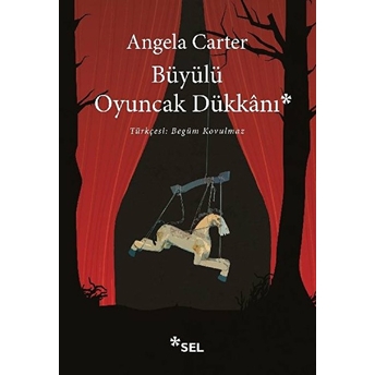 Büyülü Oyuncak Dükkanı Angela Carter