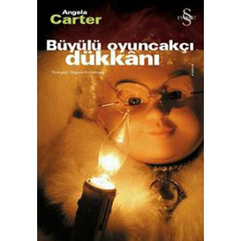 Büyülü Oyuncakçı Dükkânı Angela Carter