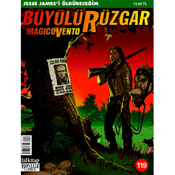 Büyülü Rüzgar Sayı: 119 Jesse James'i Öldüreceğim