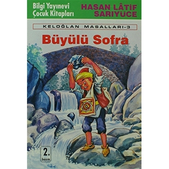 Büyülü Sofra Keloğlan Masalları 3 Hasan Latif Sarıyüce