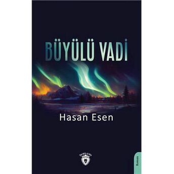 Büyülü Vadi Hasan Esen