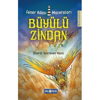 Büyülü Zindan - Fener Adası Maceraları 3 Zümrüt Tanrıöven Yazıcı