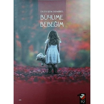 Büyüme Bebeğim Duduşen Demirel