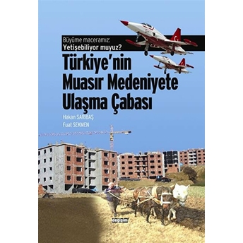 Büyüme Maceramız: Yetişebiliyor Muyuz? Türkiye'nin Muasır Medeniyetlere Ulaşma Çabası