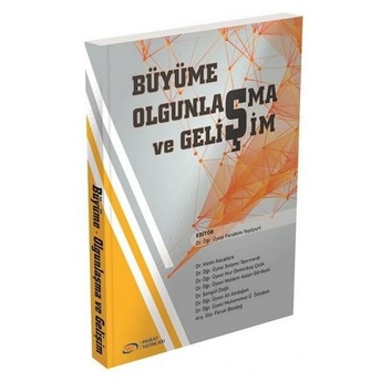 Büyüme Olgunlaşma Ve Gelişim Ferahim Yeşilyurt