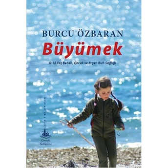 Büyümek Burcu Özbaran