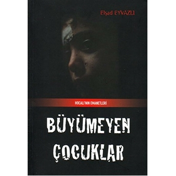 Büyümeyen Çocuklar Elşad Eyvazlı