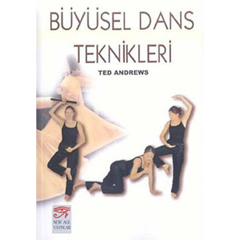 Büyüsel Dans Teknikleri Ted Andrews