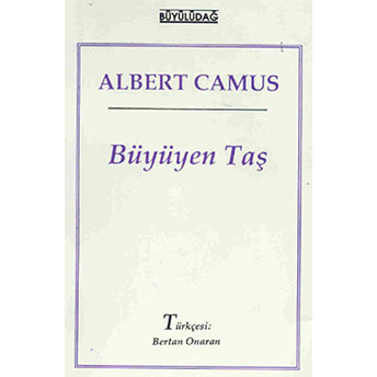 Büyüyen Taş Albert Camus