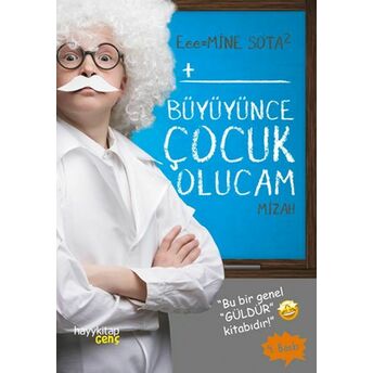 Büyüyünce Çocuk Olucam Mine Sota