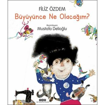 Büyüyünce Ne Olacağım? Filiz Özdem