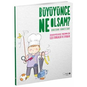 Büyüyünce Ne Olsam? Bernadette Cuxart