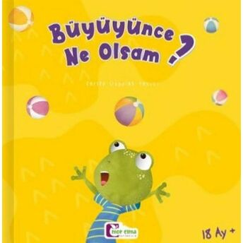 Büyüyünce Ne Olsam Zarife Üspolat Yazıcı