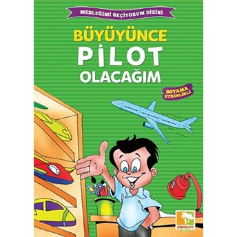 Büyüyünce Pilot Olacağım / Mesleğimi Seçiyorum Dizisi Kolektif