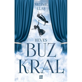 Buz Kral 1 - Heves Nedime Ulaş