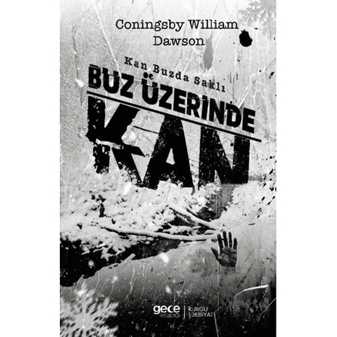 Buz Üzerinde Kan Coningsby William Dawson