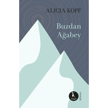 Buzdan Ağabey - Alicia Kopf