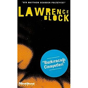 Buzkıracağı Cinayetleri Lawrence Block