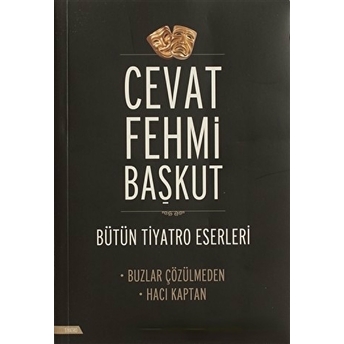 Buzlar Çözülmeden / Hacı Kaptan Cevat Fehmi Başkut