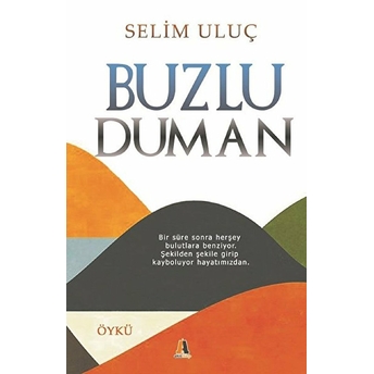 Buzlu Duman Selim Uluç