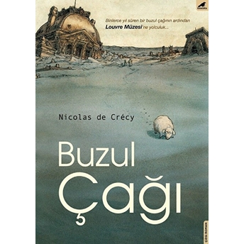 Buzul Çağı Nicolas De Crecy