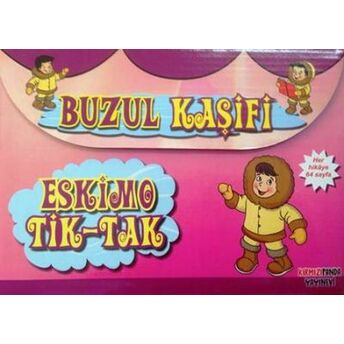 Buzul Kaşifi - Eskimo Tik-Tak (8 Kitap) Tuna Duran