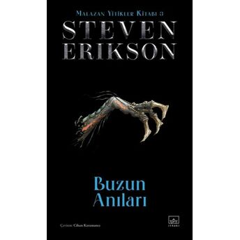 Buzun Anıları - Malazan Yitikler Kitabı 3 (Ciltli) Steven Erikson