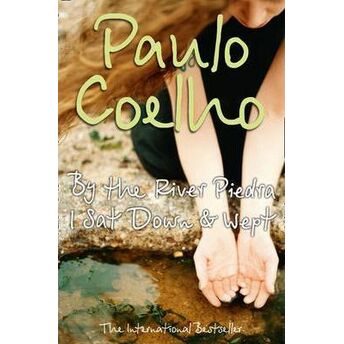 By The River Piedra, I Sat Down And Paulo Coelho