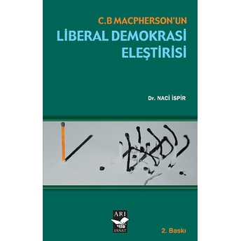 C. B. Macpherson'un Liberal Demokrasi Eleştirisi Naci Ispir