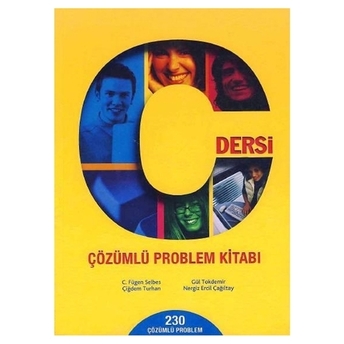 C Dersi Çözümlü Problem Kitabı Gül Tokdemir