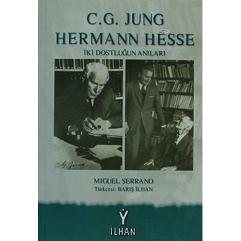 C.g. Jung & Hermann Hesse Miguel Serrano