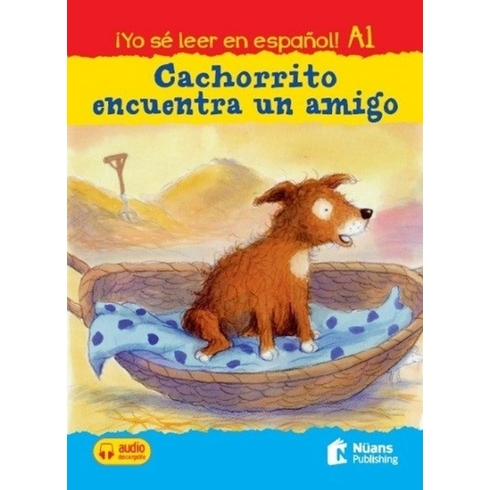 Cachorrito Encuentra Un Amigo + Audio Descargable A1 (¡Yo Sé Leer En Español!) - Catherine Bruzzone - Thessa Judkins