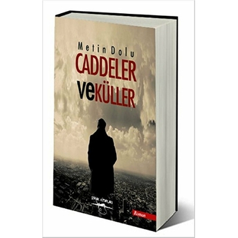 Caddeler Ve Küller Metin Dolu