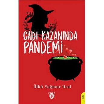 Cadı Kazanında Pandemi Ülkü Yağmur Ural