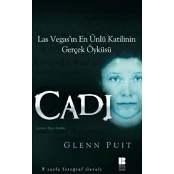 Cadı Las Vegas'ın En Ünlü Katilinin Gerçek Öyküsü Glenn Puit