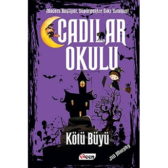 Cadılar Okulu - Kötü Büyü Jill Murphy