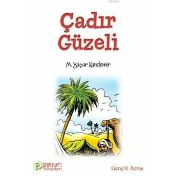 Çadır Güzeli Mehmet Yaşar Kandemir