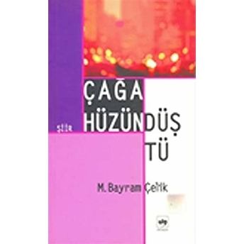 Çağa Hüzün Düştü M. Bayram Çelik