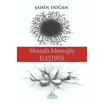 Cağaloğlu Yayınevi Mustafa Islamoğlu Eleştirisi - Şahin Doğan