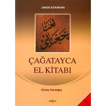 Çağatayca El Kitabı Günay Karaağaç