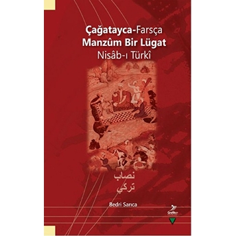 Çağatayca - Farsça Manzum Bir Lügat Nisab-I Türki Bedri Sarıca