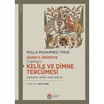 Çağatayca Kelile Ve Dimne Tercümesi Molla Muhammed Timur